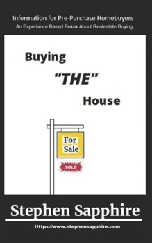 Paperback Buying THE House: Information for pre-purchase homebuyers Book