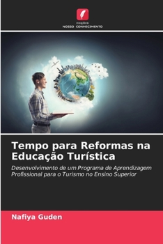 Paperback Tempo para Reformas na Educação Turística [Portuguese] Book