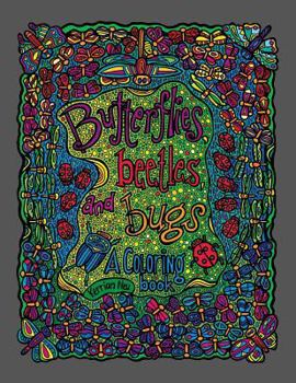 Paperback Butterflies, Beetles and Bugs: A Coloring Book