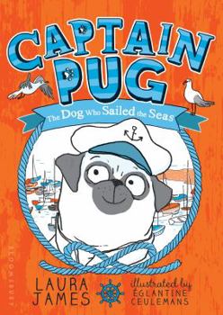 Captain Pug - Book #1 of the Adventures of Pug