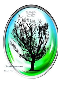 Paperback The Next Generation: Black Tree Book Nine Book