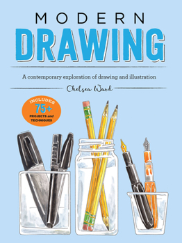 Modern Drawing: A playful and creative exploration of drawing and illustration for mixed media artists and other creative types