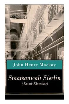 Paperback Staatsanwalt Sierlin (Krimi-Klassiker): Kriminalroman: Die Geschichte einer Rache [German] Book