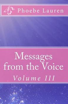 Paperback Messages from the Voice: Volume III Book