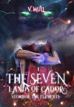 Paperback The Seven Lands of Cador: Storm of the Elements Book