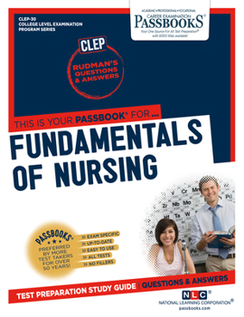 Fundamentals of Nursing (RCE-36): Passbooks Study Guide
