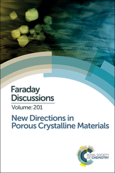 Hardcover New Directions in Porous Crystalline Materials: Faraday Discussion 201 Book