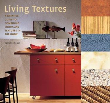 Hardcover Living Textures: A Creative Guide to Combining Colors and Textures in the Home Book