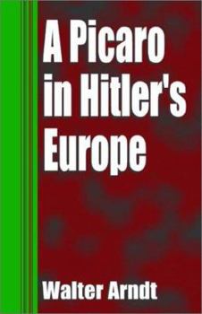 Paperback A Picaro in Hitler's Europe Book