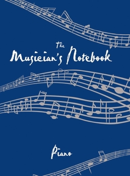 The Musician's Notebook Piano: Revised Edition
