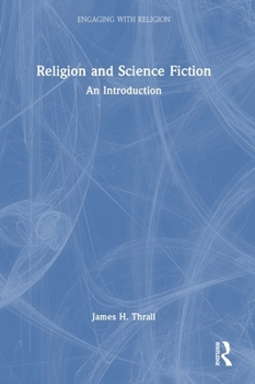 Hardcover Religion and Science Fiction: An Introduction Book