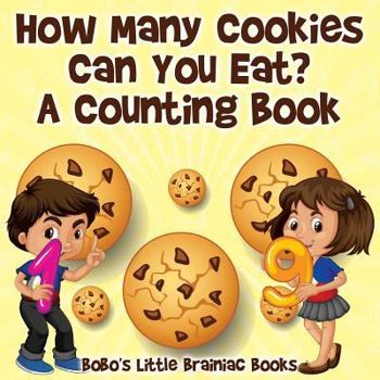 Paperback How Many Cookies Can You Eat? A Counting Book