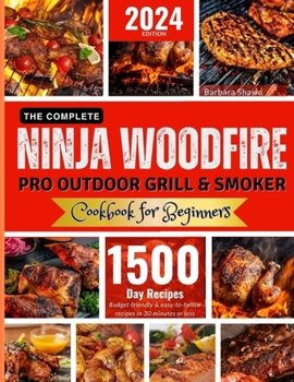 The Complete Ninja Woodfire Pro Outdoor... book by Barbara Shawn