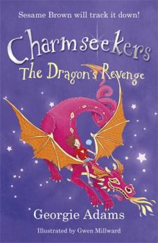 The Dragon's Revenge - Book #3 of the Charmseekers