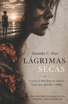 Paperback Lágrimas Secas [Spanish] Book