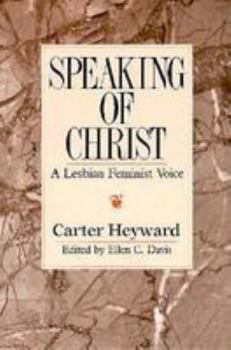 Paperback Speaking of Christ: A Lesbian Feminist Voice Book