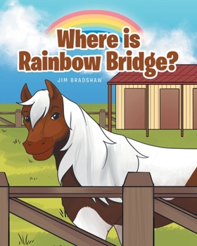 Paperback Where is Rainbow Bridge? Book