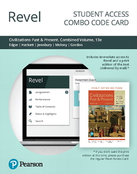 Printed Access Code Revel for Civilizations Past and Present, Combined Volume -- Combo Access Card Book