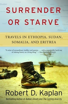 Paperback Surrender or Starve: Travels in Ethiopia, Sudan, Somalia, and Eritrea Book