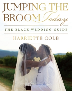 Hardcover Jumping the Broom Today: The Black Wedding Guide Book