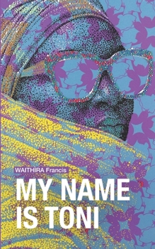 Paperback My Name is Toni Book