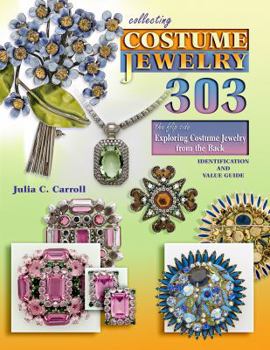 Paperback Collecting Costume Jewelry 303: The Flip Side, Exploring Costume Jewelry from the Back Book