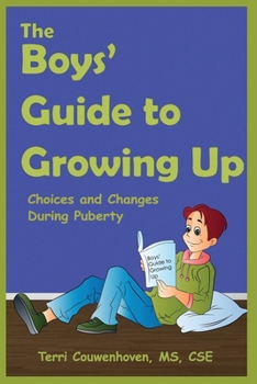 Paperback The Boys' Guide to Growing Up: Choices & Changes During Puberty Book