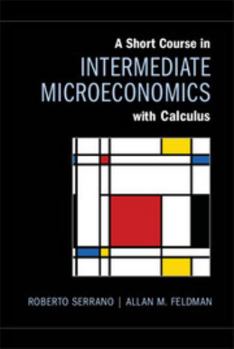 Paperback A Short Course in Intermediate Microeconomics with Calculus Book