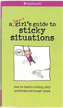 Paperback A Smart Girl's Guide to Sticky Situations Book