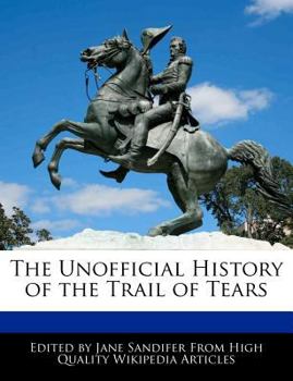 Paperback The Unofficial History of the Trail of Tears Book