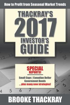 Paperback Thackray's 2017 Investor's Guide: How to Profit from Seasonal Market Trends Book