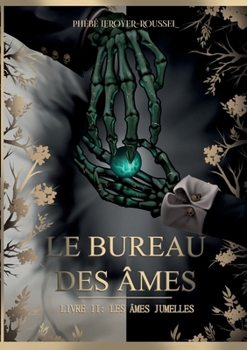 Paperback Le Bureau des âmes: Livre II: Les Âmes jumelles [French] Book