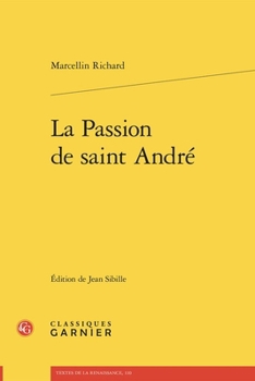Paperback La Passion de Saint Andre [French] Book