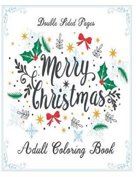 Paperback Merry Christmas: Double Sided Pages (Adult Coloring Book) Book