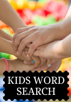 KIDS WORD SEARCH: Easy for Beginners | Adults and Kids | Family and Friends | On Holidays, Travel or Everyday | Great Size | Quality Paper | Beautiful Cover | Perfect Gift Idea