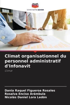 Climat organisationnel du personnel administratif d'Infonavit: Climat (French Edition)