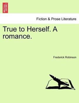 Paperback True to Herself. a Romance. Book