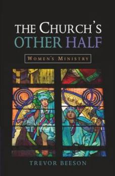 Hardcover The Church's Other Half: Women's Ministry Book