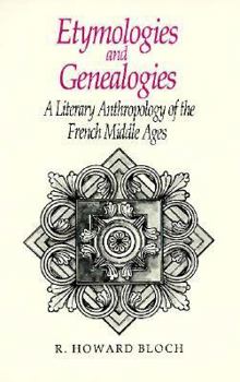 Paperback Etymologies and Genealogies: A Literary Anthropology of the French Middle Ages Book