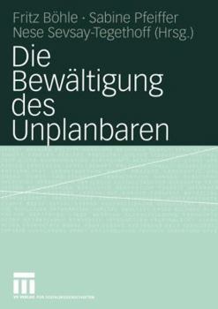 Paperback Die Bewältigung Des Unplanbaren [German] Book