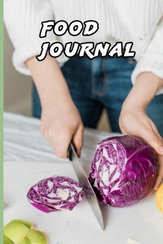 Food Journal: Food Journal/Food Diary/Diet Journal Notebook, exercise daily,110 Pages – 6” x 9”, Glossy cover.