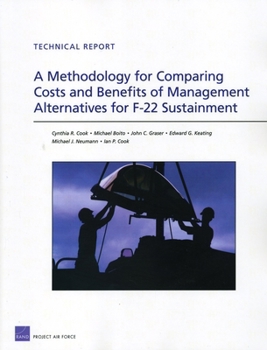 Paperback A Methodology for Comparing Costs and Benefits of Management Alternatives for F-22 Sustainment Book