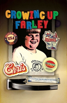 Hardcover Growing Up Farley a Chris Farley Story Book