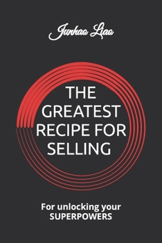 Paperback The Greatest Recipe for Selling: For unlocking your SUPERPOWERS Book