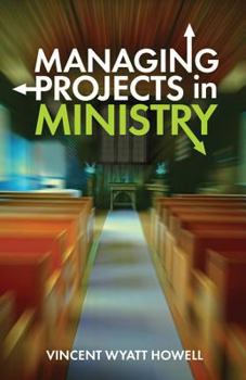 Paperback Managing Projects in Ministry Book