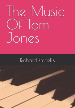 Paperback The Music Of Tom Jones Book