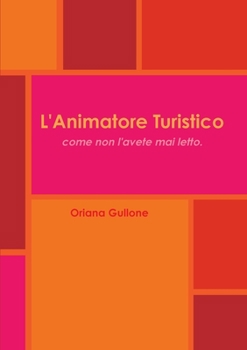 Paperback L'Animatore Turistico [Italian] Book