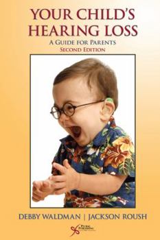 Paperback Your Child's Hearing Loss: A Guide for Parents Book