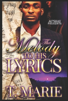 Paperback The Melody to His Lyrics: A Novella Book