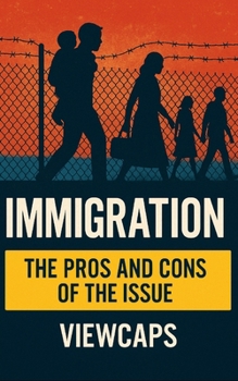 Paperback Immigration: The Pros and Cons of the Issue Book